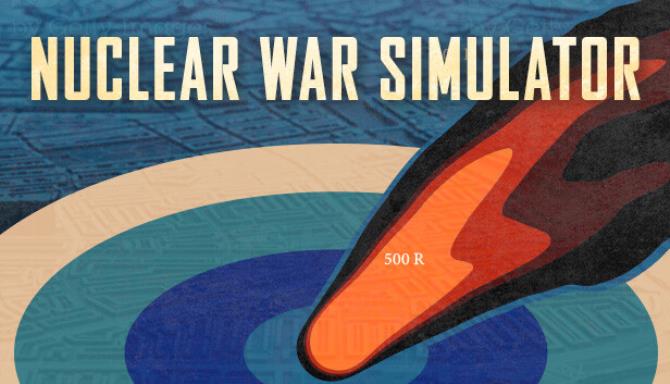 Nuclear War Simulator Free Download